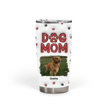 Lovely Dog Mom Photo - Personalized Custom 3D Inflated Effect Tumbler - Tumbler - Gift for Family - TL033