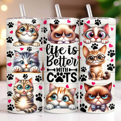 Life Is Better With Cats Tumbler, 20 oz Skinny Tumbler Sublimation Design, Cute Cat Tumbler - Tumbler - Gift for Family - TL020