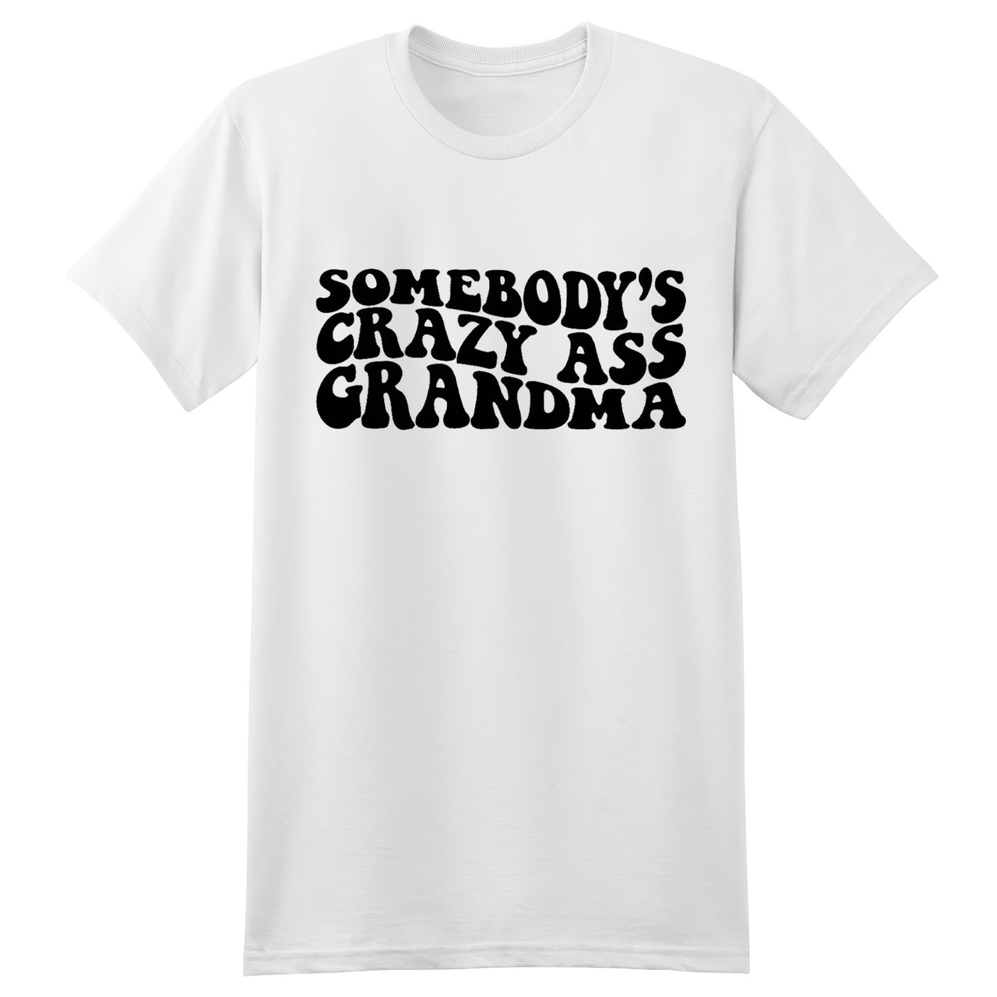 Somebody's Crazy Ass Grandma Sweatshirt, Crazy Ass Grandma Sweater, Gift For Grandma, Grandma Shirts, Funny Grandma Hoodie, Mothers Day Gift - Sweatshirt - Gift for Family - TS055